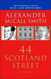 44 Scotland Street by Alexander McCall Smith Paperback Book