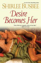 Desire Becomes Her by Shirlee Busbee Paperback Book