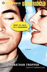 How to Talk to a Widower by Jonathan Tropper Paperback Book