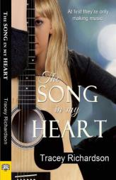 The Song in My Heart by Tracey Richardson Paperback Book