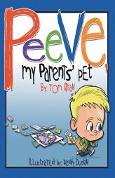Peeve, My Parents' Pet by Tom Ryan Paperback Book
