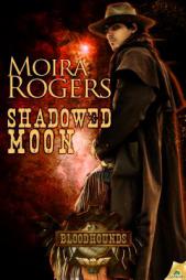 Shadowed Moon (Bloodhounds) by Moira Rogers Paperback Book