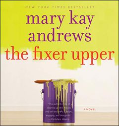 The Fixer Upper: A Novel by Mary Kay Andrews Paperback Book