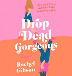 Drop Dead Gorgeous by Rachel Gibson Paperback Book