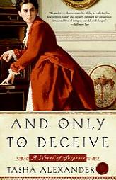 And Only to Deceive by Tasha Alexander Paperback Book