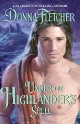 Under the Highlander's Spell by Donna Fletcher Paperback Book