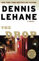 The Drop by Dennis Lehane Paperback Book