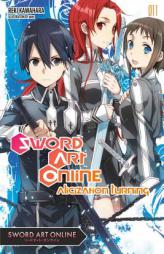 Sword Art Online 11 (light novel): Alicization Turning by Reki Kawahara Paperback Book