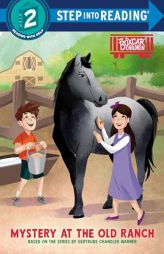 Mystery at the Old Ranch: Boxcar Children Early Reader (Step Into Reading) by Gertrude Chandler Warner Paperback Book