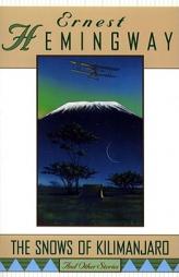 The Snows of Kilimanjaro and Other Stories by Ernest Hemingway Paperback Book