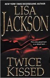 Twice Kissed by Lisa Jackson Paperback Book
