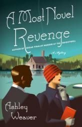 A Most Novel Revenge: A Mystery (An Amory Ames Mystery) by Ashley Weaver Paperback Book