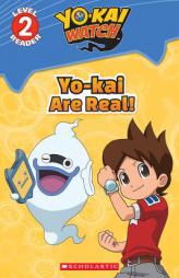 Yo-Kai Are Real! (Yo-Kai Watch: Reader #1) by Meredith Rusu Paperback Book