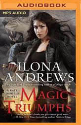 Magic Triumphs (Kate Daniels) by Ilona Andrews Paperback Book
