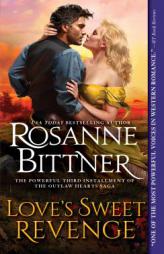 Love's Sweet Revenge by Rosanne Bittner Paperback Book