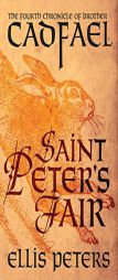 Saint Peter's Fair (The Chronicles of Brother Cadfael) by Ellis Peters Paperback Book