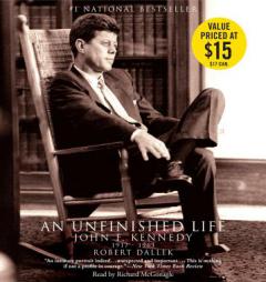 An Unfinished Life: John F. Kennedy, 1917-1963 by Robert Dallek Paperback Book