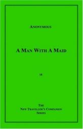 A Man With A Maid by Anonymous Paperback Book