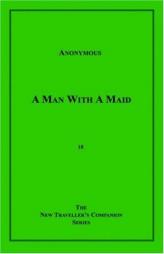 A Man With A Maid by Anonymous Paperback Book
