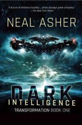 Dark Intelligence: Transformation Book One by Neal Asher Paperback Book