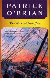 The Wine-Dark Sea by Patrick O'Brian Paperback Book