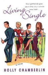 Living Single by Holly Chamberlin Paperback Book