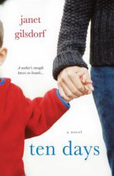 Ten Days by Janet Gilsdorf Paperback Book