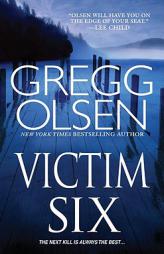 Victim Six by Gregg Olsen Paperback Book
