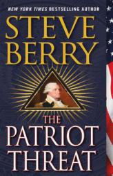 The Patriot Threat: A Novel (Cotton Malone) by Steve Berry Paperback Book