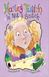 Hailey Twitch Is Not a Snitch by Lauren Barnholdt Paperback Book