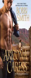 Arizona Caress by Bobbi Smith Paperback Book