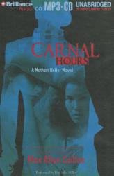 Carnal Hours (Nathan Heller Series) by Max Allan Collins Paperback Book