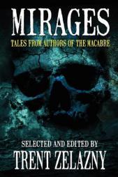 MIRAGES: TALES FROM AUTHORS OF THE MACABRE by Tom Piccirilli Paperback Book