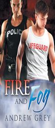 Fire and Fog by Andrew Grey Paperback Book