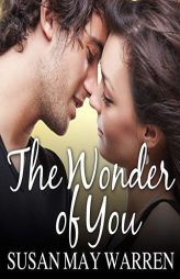The Wonder of You (The Christiansen Family Series) by Susan May Warren Paperback Book