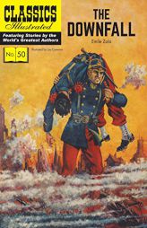 The Downfall (Classics Illustrated) by Emile Zola Paperback Book