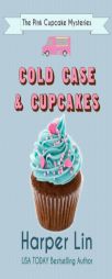 Cold Case and Cupcakes by Harper Lin Paperback Book