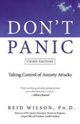 Don't Panic Third Edition: Taking Control of Anxiety Attacks by Robert R. Wilson Paperback Book