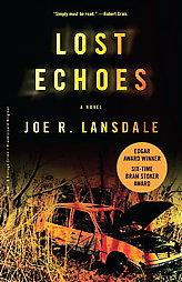 Lost Echoes by Joe R. Lansdale Paperback Book