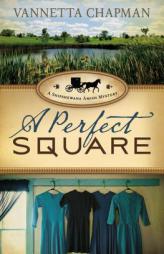 A Perfect Square by Vannetta Chapman Paperback Book