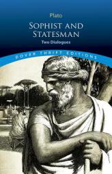 Sophist and Statesman: Two Dialogues (Dover Thrift Editions) by Plato Paperback Book
