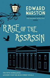 Rage of the Assassin (Bow Street Rivals, 5) by Edward Marston Paperback Book