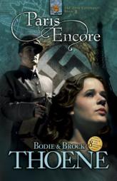 Paris Encore (Zion Covenant) by Bodie Thoene Paperback Book