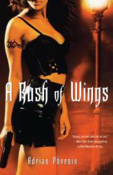 A Rush of Wings by Adrian Phoenix Paperback Book