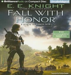 Fall with Honor (Vampire Earth) by E. E. Knight Paperback Book