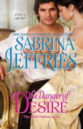 The Danger of Desire by Sabrina Jeffries Paperback Book