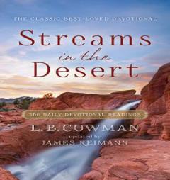 Streams in the Desert: 366 Daily Devotional Readings by L. B. Cowman Paperback Book