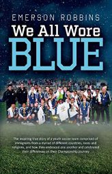 We All Wore Blue by Emerson Robbins Paperback Book