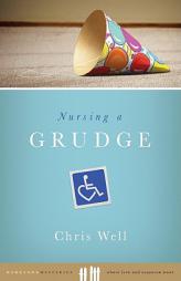 Nursing a Grudge (Hometown Mysteries) by Chris Well Paperback Book
