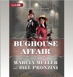 The Bughouse Affair: A Carpenter and Quincannon Mystery (Carpenter and Quincannon Mysteries) by Bill Pronzini Paperback Book